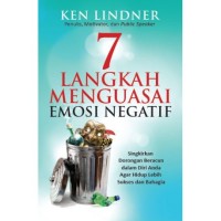 7 LANGKAH MENGUASAI EMOSI NEGATIF
