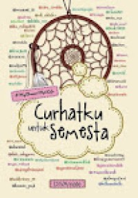 CURHATKU UNTUK SEMESTA
