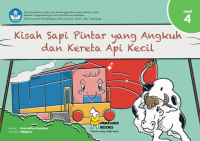 Kisah Sapi Pintar yang Angkuh dan Kereta Api Kecil