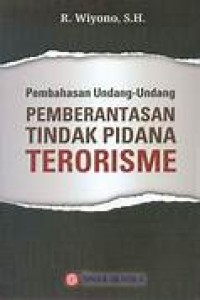 Image of PEMBAHASAN UU PEMBERANTASAN TINDAK PIDANA TERORISME