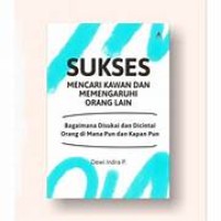 Image of SUKSES MENCARI KAWAN DAN MEMPENGARUHI ORANG LAIN