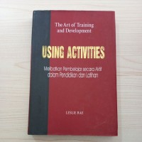 Image of THE ART OF TRAINING AND DEVELOPMENT : USING ACTIVITIES