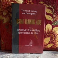 Image of THE ART OF TRAINING AND DEVELOPMENT : USING TRAINING AIDS