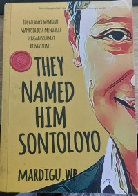 Image of THEY NAMED HIM SONTOLOYO