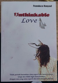 UNTHINKABLE LOVE
